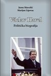 Knjiga Václav Havel. Politička biografija